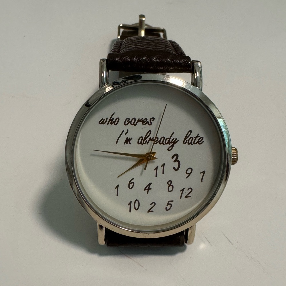 New Watch, Who Cares I’m already late, brown leather, gold trim